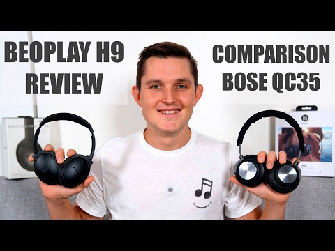 Best Bluetooth Wireless Headphones? B&amp;O Beoplay H9 Review - In Comparison With Bose QuietComfort 35